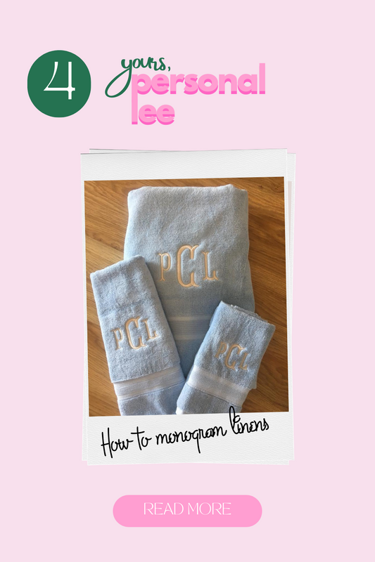 How to chose a monogram for towels & linens